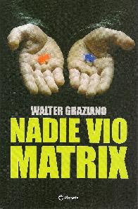 Nadie vio a Matrix