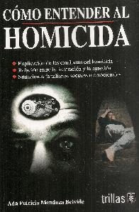 Cmo entender al homicida