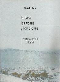 La casa, las cosas y los dioses