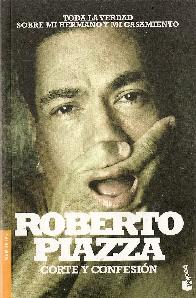 Corte y confesin. Roberto Piazza