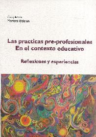 Las prcticas pre-profesionales en el contexto educativo