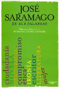 Jos Saramago en sus palabras