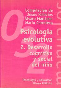 Psicologia evolutiva 2. Desarrollo cognitivo y social del nio