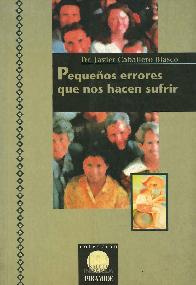 Pequeos errores que nos hacen sufrir