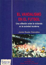 El vandalismo en el futbol