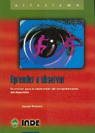 Aprender a observar: formacin para la observacin del deportista