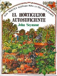 El horticultor autosuficiente