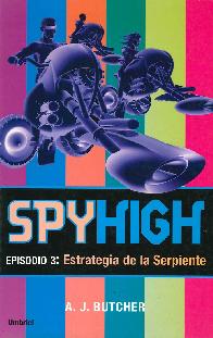 Spyhigh episodio 3: Estrategia de la Serpiente