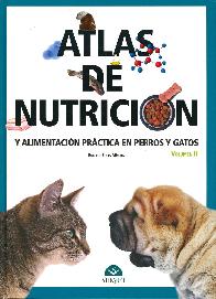 Atlas de nutricin y alimentacin prctica en perros y gatos - Vol 2
