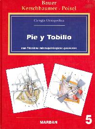 Pie y tobillo con Tcnicas microquirrgicas generales - Volumen 5