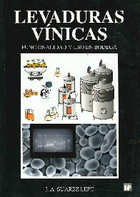 Levaduras vinicas, funcionalidad y uso en bodega