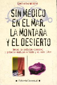 Sin medico en el mar, la montaa y el desierto