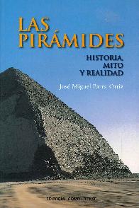 Las Piramides Historia Mito Realidad