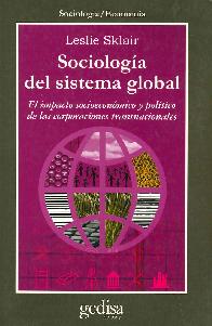 Sociologia del sistema global El impacto socioeconomico y politico de las corporaciones transnacion