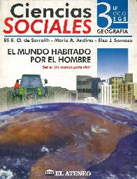 Ciencias sociales 3 ciclo : educacion general basica : geografia : el mundo habitado por el hombre