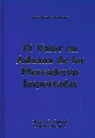 El Valor en Aduanas de las Mercaderas Importadas
