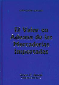 El Valor en Aduanas de las Mercaderas Importadas