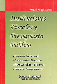 Instituciones Fiscales y Presupuesto Pblico