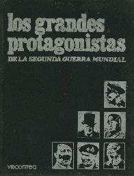 Los grandes protagonistas de la segunda guerra mundial - Tomo 2