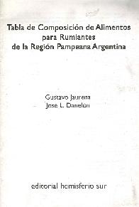 Tabla de Composicion de Alimentos para Rumiantes de la Region Pampeana Argentina