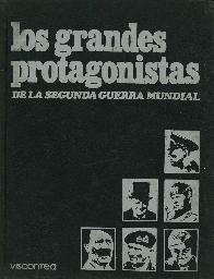 Los grandes protagonistas de la segunda guerra mundial