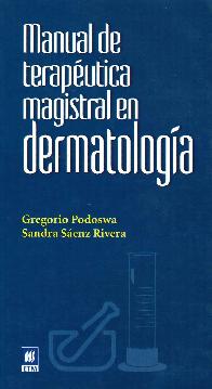 Manual de Terapeutica Magistral en Dermatologia