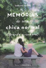 Memorias de una Chica Normal (tirando a rockera)