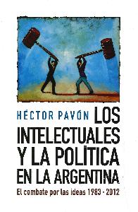 Los Intelectuales y la Poltica en la Argentina