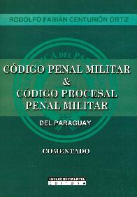 Cdigo Penal Militar & Cdigo Procesal Penal Militar del Paraguay