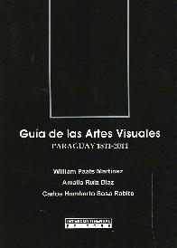 Gua de las Artes Visuales Paraguay 1811-2011
