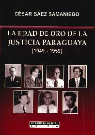 La Edad de Oro de la Justicia Paraguaya (1949-1959)