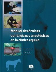 Manual de Tcnicas Quirrgicas y Anestsicas en la Clnica Equina