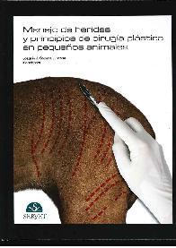 Manejo de heridas y principios de ciruga plstica en pequeos animales