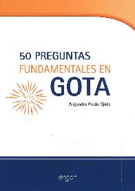 50 Preguntas Fundamentales en Gota