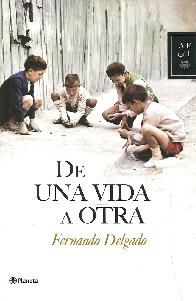 De una Vida a Otra