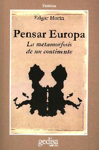 Pensar Europa La Metamorfosis de un continente