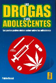 Las drogas y los adolescentes