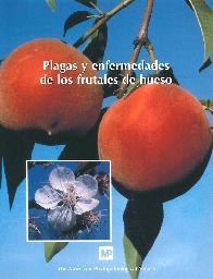 Plagas y Enfermedades de los Frutales de Hueso