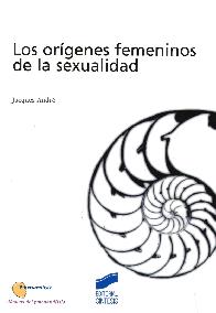 Los Orgenes Femeninos de la Sexualidad