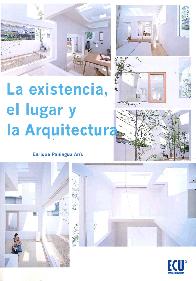 La Existencia, el Lugar y la Arquitectura