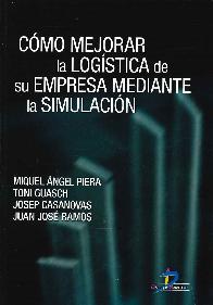 Cmo Mejorar la Logstica de su Empresa Mediante Simulacin