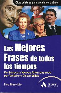 Las mejores frases de todos los tiempos. Citas clebres para la vida y el trabajo