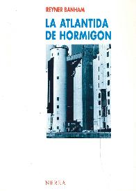 La Atlantida de hormigon