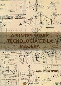 Apuntes sobre tecnologa de la madera