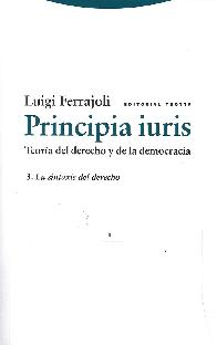 Principia Iuris Teora del derecho y de la democracia