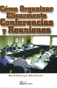 Como Organizar Eficazmente Conferencias y Reuniones