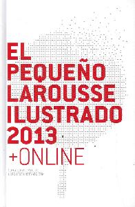 El pequeo Larousse ilustrado 2013 + on line
