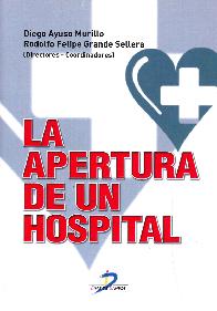 La Apertura de un Hospital