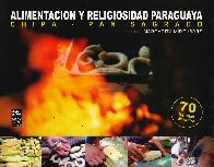 Alimentación y Religiosidad Paraguaya
