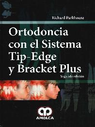 Ortodoncia con el Sistema Tip-Edge y Bracket Plus